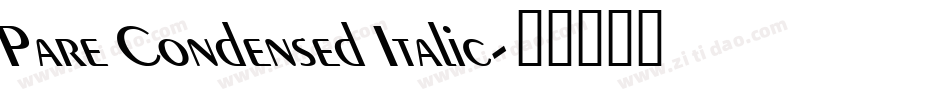 Pare Condensed Italic字体转换